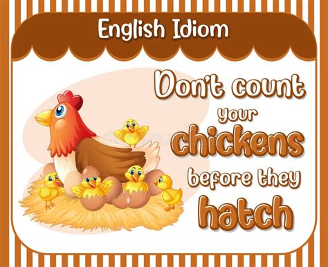 English Idiom with Don`t Count Your Chickens before they Hatch Stock ...