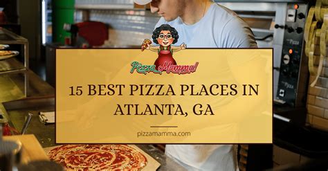 15 Best Pizza Places in Atlanta, Georgia (2023)