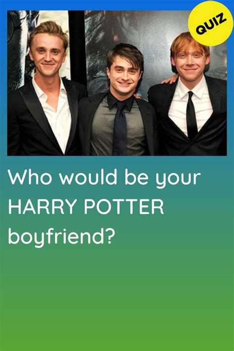 Personality Quiz: Who would be your Harry Potter boyfriend? | Harry ...