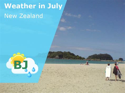 July Weather in New Zealand – 2025 – Winter Sun Expert