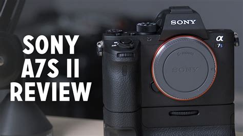 Sony a7s ii Review for Filmmakers (with Sample Footage + Canon EF ...