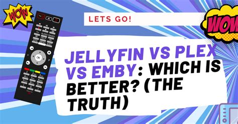 Jellyfin Vs Plex Vs Emby: Which Is Better? (The Truth) Comparison 2024