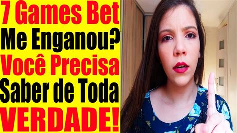 7 Games Bet É Confiável? 7 Games Bet Paga Mesmo? 7 Games Bet Funciona ...