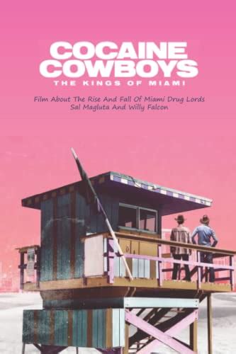 Cocaine Cowboys - The Kings Of Miami: Film About The Rise And Fall Of ...