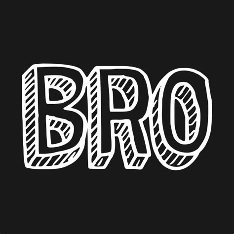 Check out this awesome 'Bro' design on @TeePublic! | Schriftzug ...