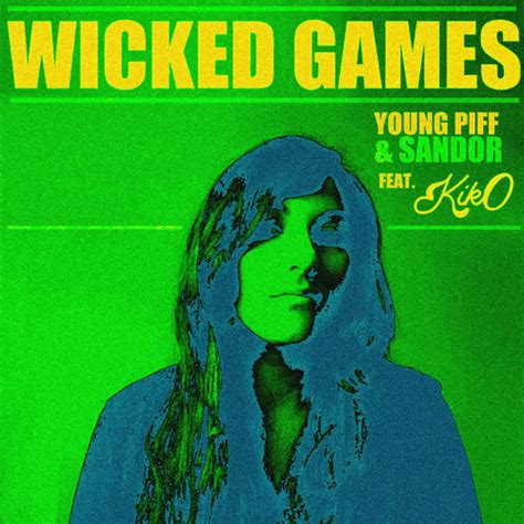 The Weeknd – Wicked Games (Young Piff & Sandor Feat. KIKO M Remix) - Remix