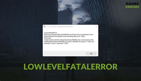 LowLevelFatalError: How to Fix This Problem on Any Game