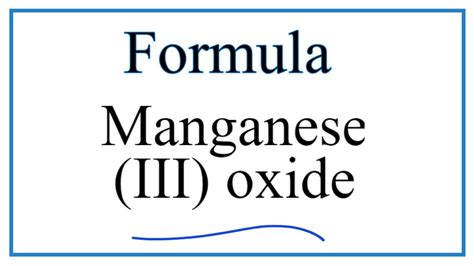 How to Write the Formula for Manganese (III) oxide - YouTube