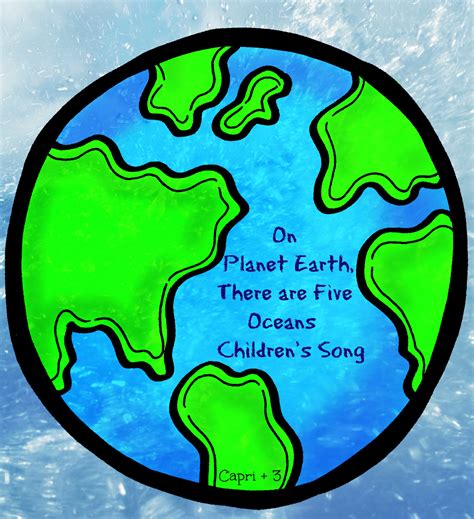 On Planet Earth, There are 5 Oceans-Children's Song | Childrens songs, Ocean projects, Earth ...