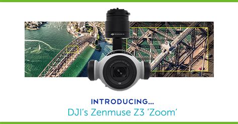 Introducing the DJI Zenmuse Z3 Zoom | Drone, UAV, Quadcopter a Multi Rotor News