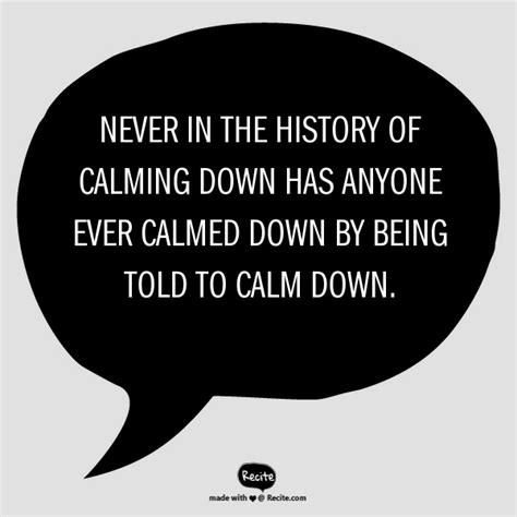 Calm Down Quotes Funny - ShortQuotes.cc