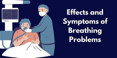 Effects And Symptoms Of Breathing Problems - Magazinost