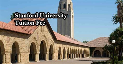 Tuition Fee of Stanford University – ScholarshipCare.com