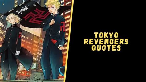 Top 30 Haunting Tokyo Revengers Quotes From Streets