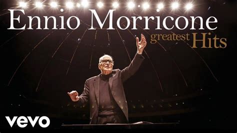 Ennio Morricone - The Best of Ennio Morricone - Greatest Hits (HD Audio ...