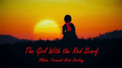 The Girl with the Red Scarf - YouTube