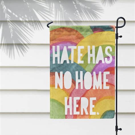 Hate Has No Home Here Colorful Rainbow Garden Flag