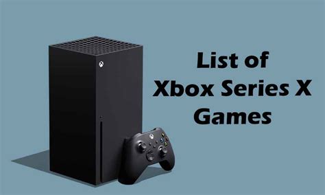 Full List of Xbox Series X Games along with Third-Party Games