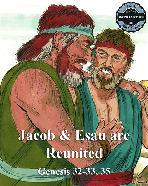 14. Jacob & Esau are Reunited - Genesis 32 - 33, 35 | Memorial Baptist Church