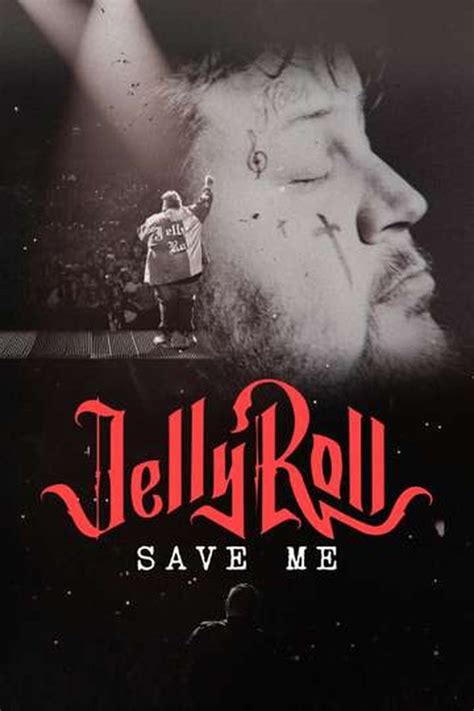 Jelly Roll: Save Me (2023) FullHD - WatchSoMuch