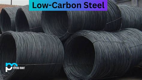 Low-Carbon Steel - Uses and Properties