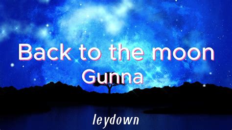 Back To The Moon - Gunna (sped up + reverb) - YouTube