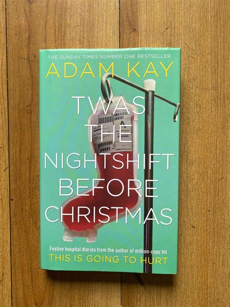 Twas the Nightshift Before Christmas by Adam Kay, Hobbies & Toys, Books ...