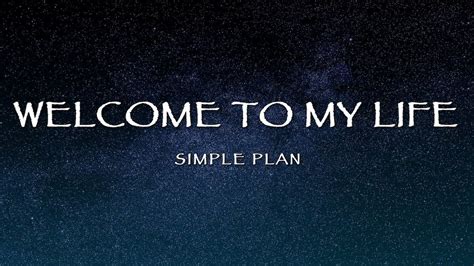 Simple Plan - Welcome To My Life (Lyrics) - YouTube