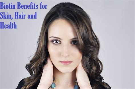 Benefits and Uses of Biotin for Skin, Hair and Health - Stylish Walks