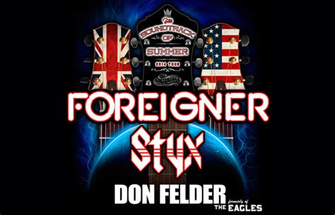 Styx, Foreigner and Felder "Soundtrack of Summer" Tour Dates - Tickets