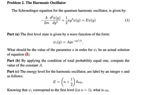 Solved Problem 2. The Harmonic Oscillator The Schroedinger | Chegg.com