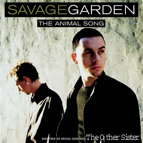 Animal Song, Savage Garden - Qobuz