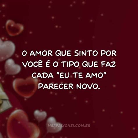 70 Frases de Eu Te Amo Para Tocar Corações Apaixonados - Me Apaixonei