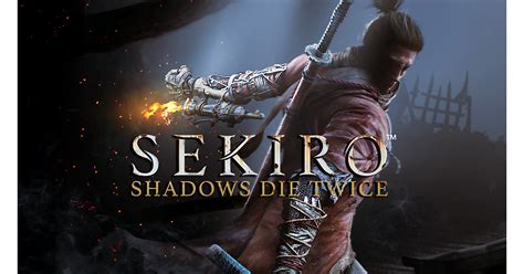 Sekiro: Shadows Die Twice Is FromSoftware’s Most Challenging, and ...