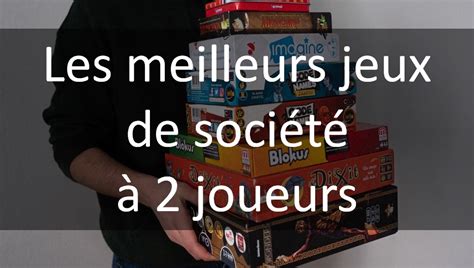 Les meilleurs jeux de société à 2 joueurs - Carnets de Week-Ends