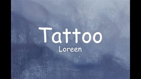 Loreen - Tattoo (Lyrics) - YouTube