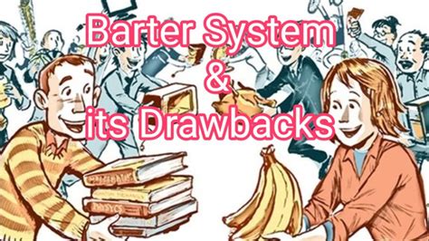 Barter System and it's Drawbacks - YouTube