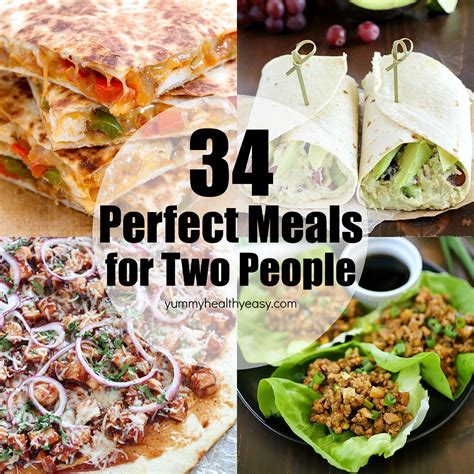 34 Easy Meal Recipes for Two People - Yummy Healthy Easy