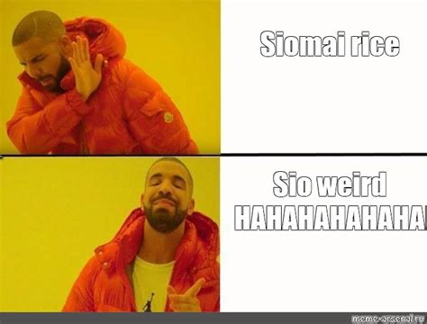 Сomics meme: "Siomai rice Sio weird HAHAHAHAHAHAHAHAHAHAHA" - Comics - Meme-arsenal.com