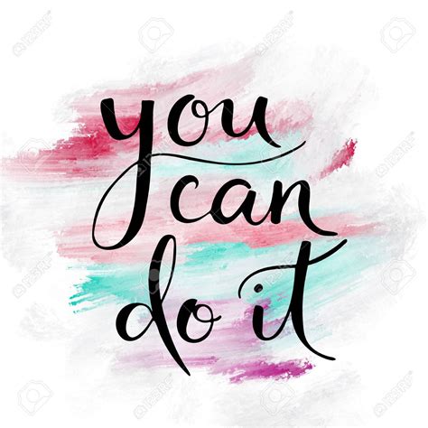 69521169-you-can-do-it-motivational-hand-lettering-message-on-painted ...