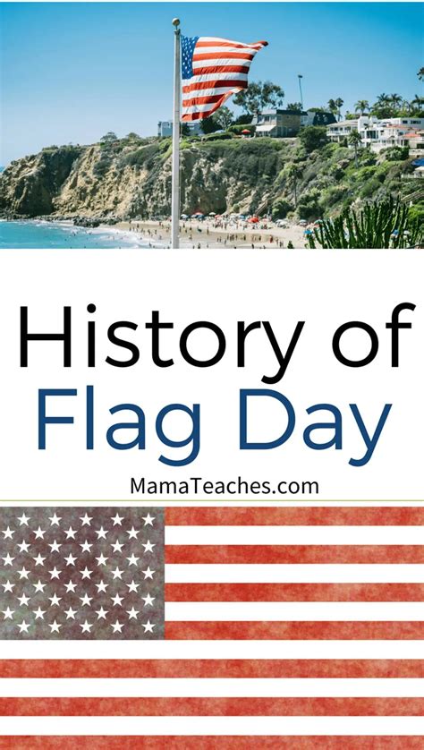 History of Flag Day - Mama Teaches