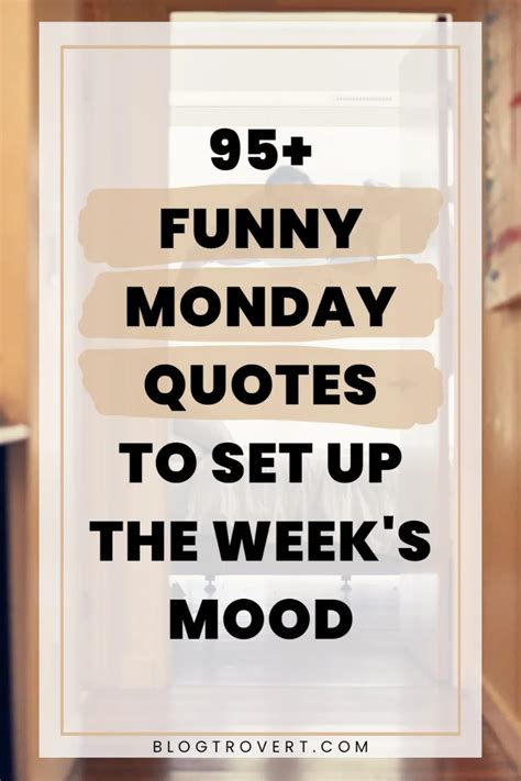 126 Funny Monday Quotes To Boost Your Mood Through The Week