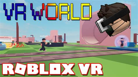 ROBLOX VR WORLD - YouTube