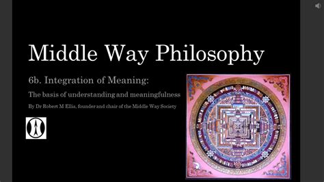 Middle Way Philosophy 6b: Integration of Meaning - YouTube