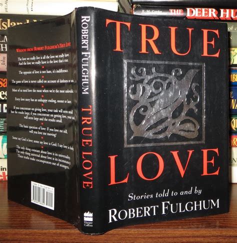 TRUE LOVE Stories by Robert Fulghum: Hardcover (1997) First Edition ...