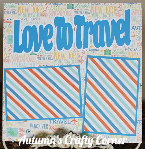 Love to Travel Basic Premade Scrapbook Page 12x12 Layout | Premade scrapbook, Scrapbooking ...