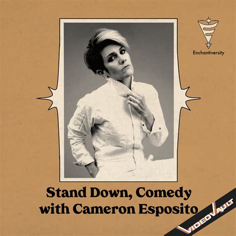 Stand Down, Comedy with Cameron Esposito — Dynasty Typewriter