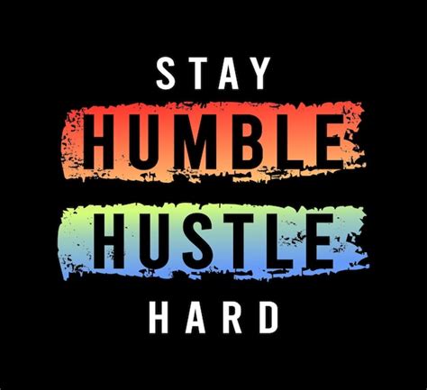 Premium Vector | Stay Humble Hustle Hard Quote