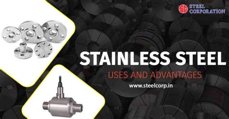 Stainless Steel Uses and Advantages