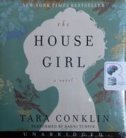 The House Girl written by Tara Conklin performed by Bahni Turpin on CD ...